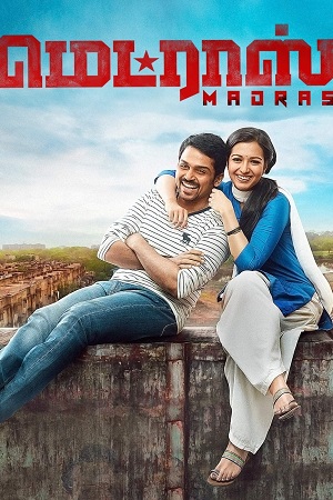 Madras 2014 ORG. Dual Audio Hindi - Tamil UnCut Full Movie 480p 720p 1080p WEB-DL