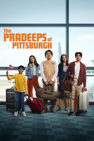 The Pradeeps of Pittsburgh 2024 Season 1 Hindi - English Dual Audio Amazon Original WEB Series 480p 720p 1080p WEB-DL