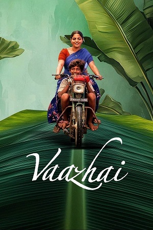 Vaazhai 2024 DSNP WEB-DL Hindi ORG. DDP5.1 Full Movie 480p 720p 1080p