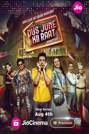 Dus June Ki Raat Season 1 - 2 Complete Hindi DDP5.1 Jio-Cinema Original WEB Series 480p 720p & 1080p WEB-DL