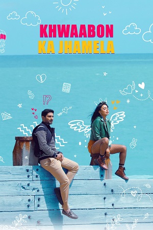 Khwaabon Ka Jhamela 2024 WEB-DL Hindi DD 5.1 Full Movie 480p 720p 1080p