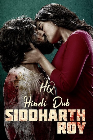 Siddharth Roy 2024 Dual Audio Hindi-HQ-Dub Telugu WebRip 480p 720p 1080p