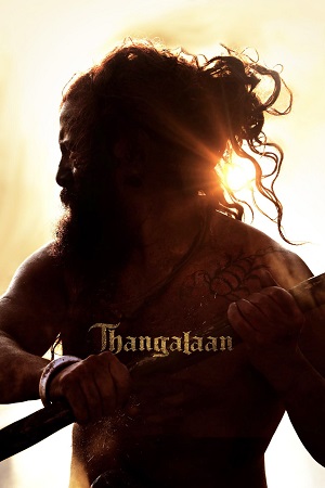 Thangalaan 2024 WEB-DL Hindi Dubbed ORG DD 5.1 Dual Audio Full Movie 480p 720p 1080p 2160p 4K