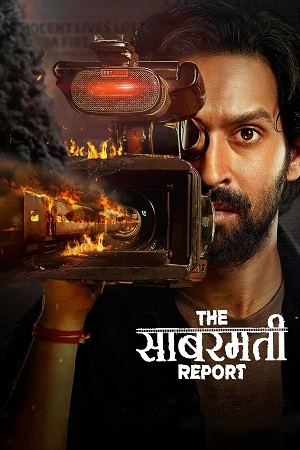 The Sabarmati Report 2024 WEB-DL Hindi DD 5.1 Full Movie 480p 720p 1080p
