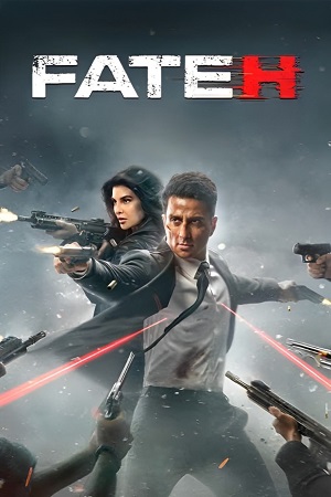 Fateh 2025 WEB-DL Hindi Full Movie 480p 720p 1080p