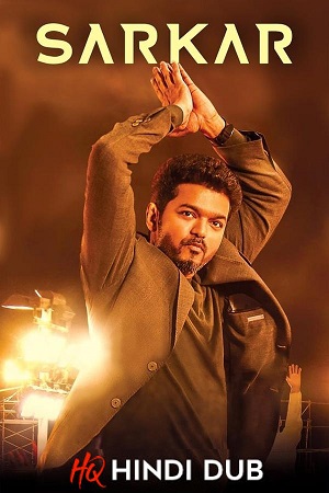 Sarkar 2018 WEB-DL Dual Audio Hindi HQ DUBBED - Tamil Full Movie 480p 720p 1080p