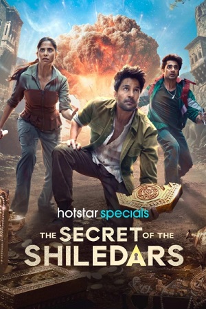 The Secret of the Shiledars 2025 Season 1 Hindi DD 5.1 Complete Hotstar Series WEB Series - 480p 720p 1080p WEB-DL
