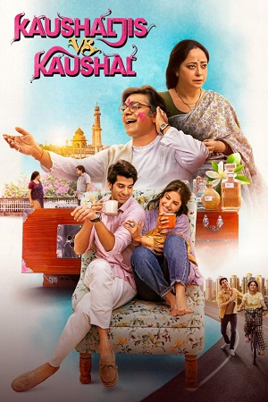 Kaushaljis vs Kaushal 2025 Hindi Full Movie WEB-DL 480p 720p 1080p