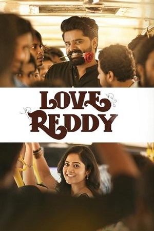 Love Reddy 2024 Dual Audio Hindi ORG 5.1 & Telugu WEB-DL 480p 720p 1080p