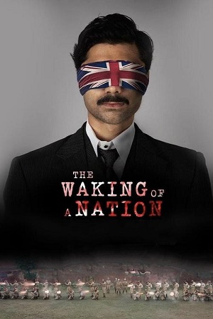 The Waking of a Nation 2025 Season 1 Hindi DD 5.1 Complete SonyLIV Original WEB Series - 480p 720p 1080p WEB-DL