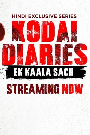 Kodai Diaries 2025 Season 1 Complete Hindi WEB Series 480p 720p 1080p WEB-DL