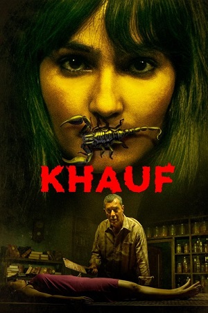 Khauf 2025 Season 1 Hindi DD 5.1 Complete AMZN WEB Series - 480p 720p 1080p WEB-DL