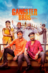 Gangster Bros 2025 WEB-DL Bengali Full Movie 480p 720p 1080p