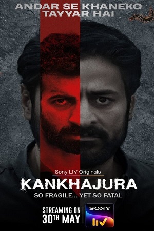 Kankhajura Season 1 Hindi SonyLIV Original Complete Web Series 480p 720p 1080p & 4K 2160p WEB-DL