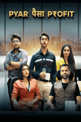 Pyaar Paisa Profit 2025 Season 1 Hindi WEB Series 480p 720p 1080p WEB-DL