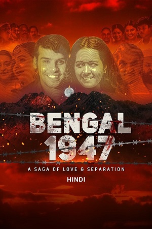 Bengal 1947 2024 AMZN WEB-DL Hindi Full Movie 480p 720p 1080p