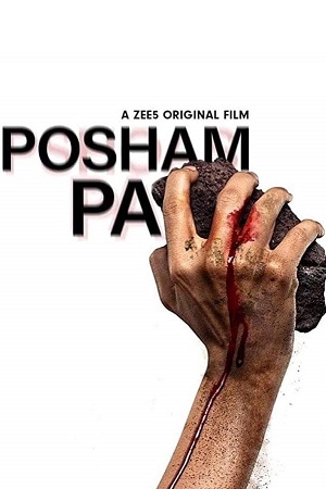 Posham Pa 2019 WEB-DL Hindi Full Movie 480p 720p 1080p