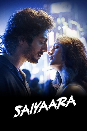 Saiyaara 2025 Hindi Full Movie HQ PRE-HD 480p 720p 1080p