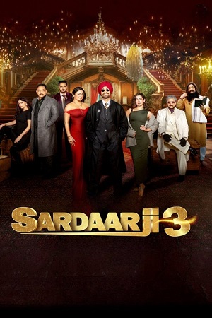 Sardaar Ji 3 2025 Punjabi HD-CAM Full Movie HC-Esubs 480p 720p 1080p - No Ads