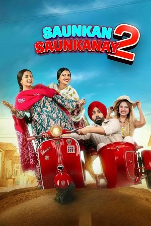 Saunkan Saunkanay 2 2025 Zee5 WEB-DL Punjabi Full Movie 480p 720p 1080p 2160p 4K