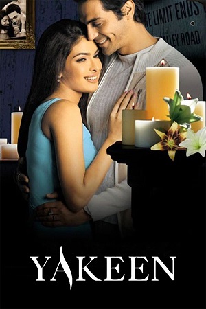Yakeen 2005 WEB-DL Hindi Full Movie 480p 720p 1080p
