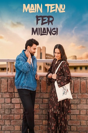 Main Tenu Phir Milangi 2025 WEB-DL Punjabi Full Movie 720p 1080p