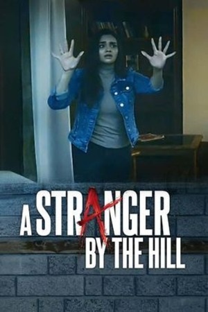 A Stranger by the Hill 2024 Hindi Full Movie WEB-DL 480p 720p 1080p