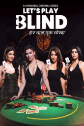 Lets Play Blind Season 1 Hindi Complete Web Series 480p 720p 1080p WEB-DL