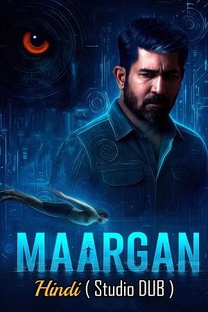 Maargan 2025 Dual Audio Hindi Studio-DUB - Tamil WEBRip 480p 720p 1080p