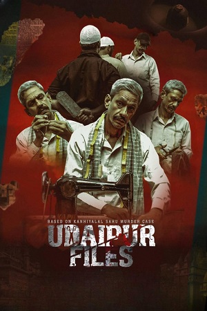 Udaipur Files 2025 HDRip Hindi Full Movie 480p 720p 1080p